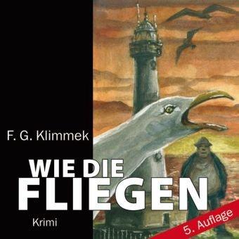 Wie die Fliegen (ungekürzte Lesung): Ein KBV-Krimi