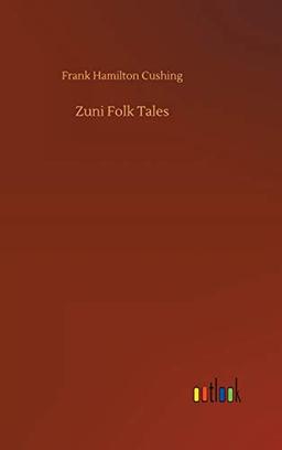 Zuni Folk Tales