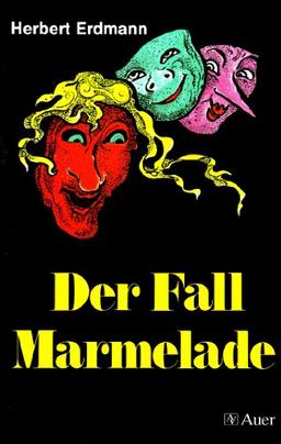 Der Fall Marmelade: Lesealter ab 10 Jahren