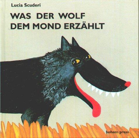 Was der Wolf dem Mond erzählt