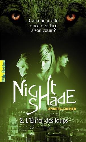 Nightshade. Vol. 2. L'enfer des loups