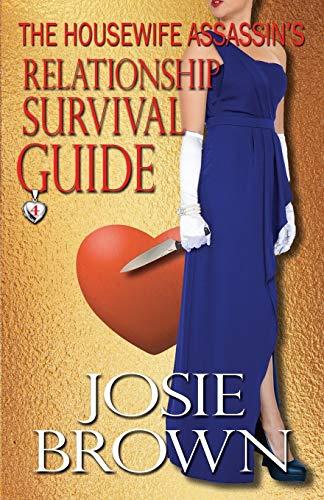 The Housewife Assassin's Relationship Survival Guide (Housewife Assassin Series, Band 4)