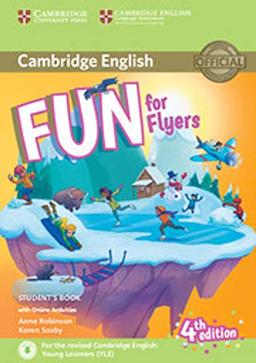 Fun for Flyers Student's Book with Online Activities with Au: Fourth edition; with online activities