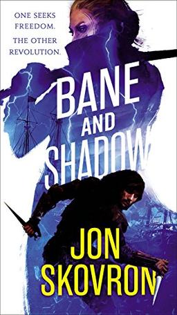 Bane and Shadow (The Empire of Storms, Band 2)