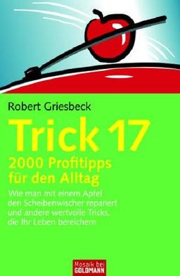 Trick 17. 2000 Profitipps für den Alltag