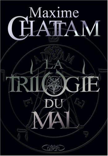 La trilogie du mal