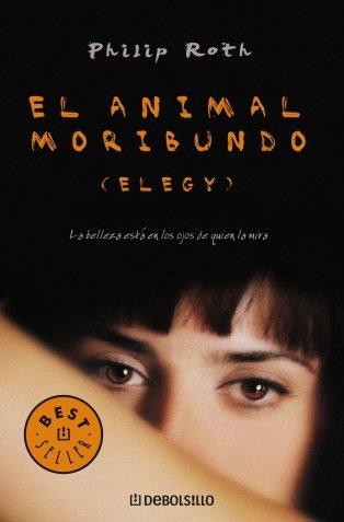 El animal moribundo (BEST SELLER, Band 26200)