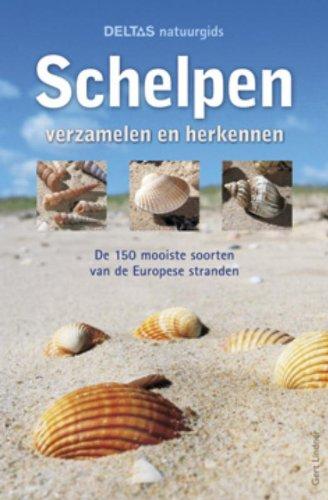 Schelpen: verzamelen en herkennen (Deltas natuurgids)