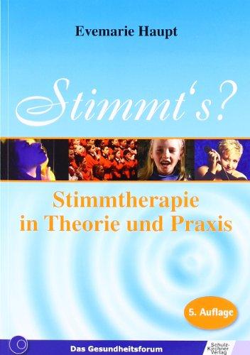 Stimmts?: Stimmtherapie in Theorie und Praxis