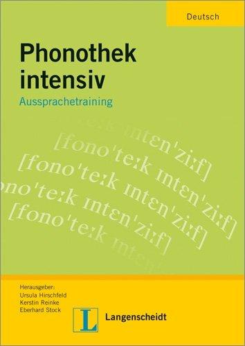 Phonothek intensiv - Arbeitsbuch: Aussprachetraining Deutsch als Fremdsprache