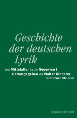 Geschichte der deutschen Lyrik vom Mittelalter bis zur Gegenwart