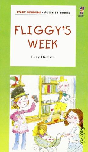 La Spiga Readers - Fliggy's Readers (A1): Fliggy's Week