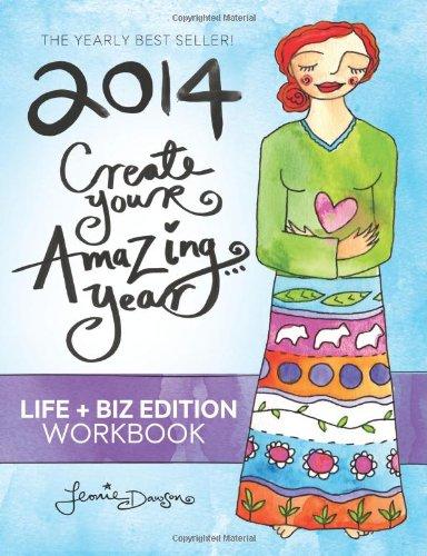 2014 Create Your Amazing Year in Life & Business Workbook