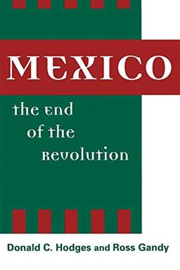 Mexico, the End of the Revolution