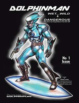 Dolphinman: Wet . . . Wild & Dangerous