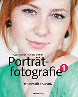 Porträtfotografie 1: Der Mensch als Motiv