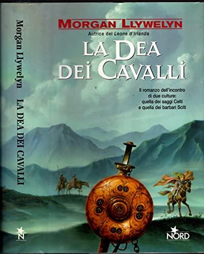 La dea dei cavalli (Narrativa Nord)