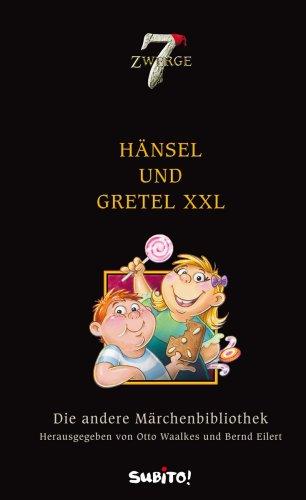 Die andere Märchenbibliothek 06. Hänsel und Gretel XXL