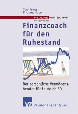 Finanzcoach für den Ruhestand Der persönliche Vermögensberater für Leute ab 50