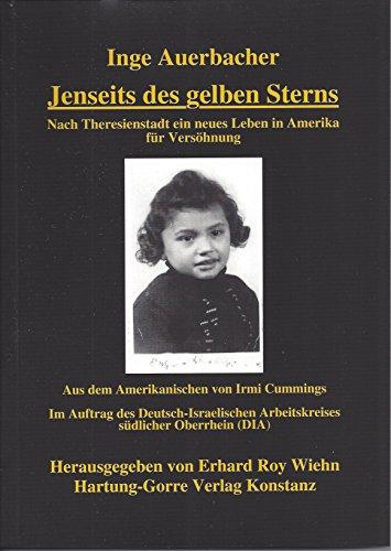 Jenseits des gelben Sterns: Nach Theresienstadt ein neues Leben in Amerika für Versöhnung