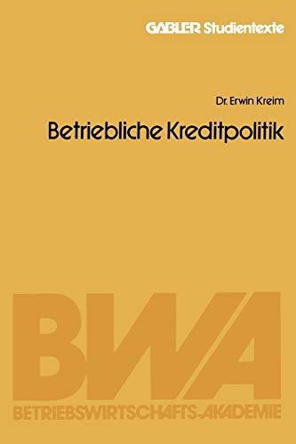 Betriebliche Kreditpolitik (Gabler-Studientexte)