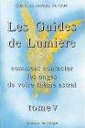 Les guides de lumière, tome 5