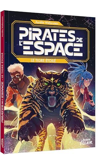 Pirates de l'espace. Le tigre étoilé