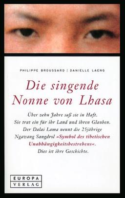 Die singende Nonne von Lhasa