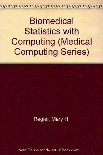 Biomedical Statistics With Computing (Medical computing series)