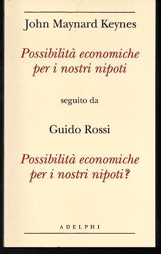 Possibilità economiche per i nostri nipoti seguito da Possibilità economiche per i nostri nipoti?