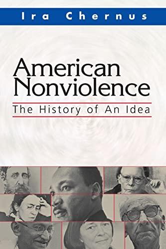 American Nonviolence: The History of an Idea