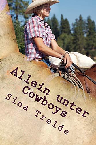 Allein unter Cowboys (Große Pferde - Starke Mädchen, Band 7)