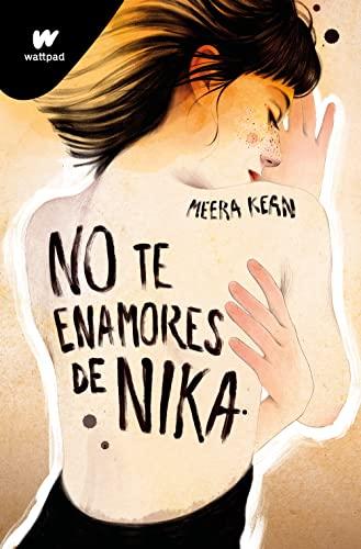 No te enamores de Nika (No te enamores 1) (Wattpad, Band 1)