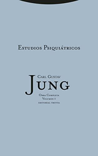 Estudios psiquiátricos: Vol. 01 (Obras Completas de Carl Gustav Jung, Band 1)