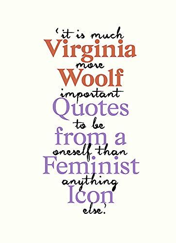 Virginia Woolf: Inspiring Quotes from an Original Feminist Icon