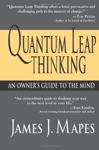 Quantum Leap Thinking: An Owner's Guide to the Mind