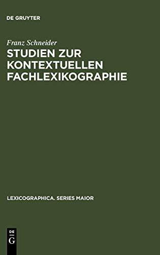 Studien zur kontextuellen Fachlexikographie: Das deutsch-französische Wörterbuch der Rechnungslegung (Lexicographica. Series Maior, 83, Band 83)