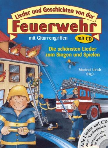 Lieder und Geschichten von der Feuerwehr. mit Gitarrengriffen