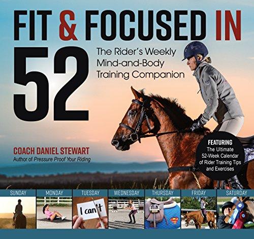 Stewart, C: Fit & Focused in 52: The Rider's Weekly Mind-And-Body Training Companion