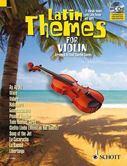 Latin Themes for Violin: 12 Vibrant themes with Latin flavour and spirit. Violine. Ausgabe mit CD. (Schott Master Play-Along Series)