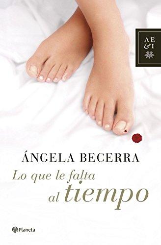 Lo que le falta al tiempo (Autores Españoles E Iberoamer.)