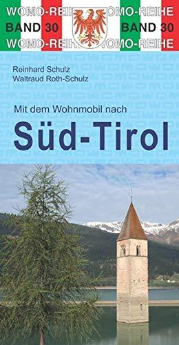 Mit dem Wohnmobil nach Südtirol (Womo-Reihe)