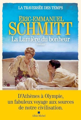 La Traversée des temps 4 - La Lumière du bonheur: Roman