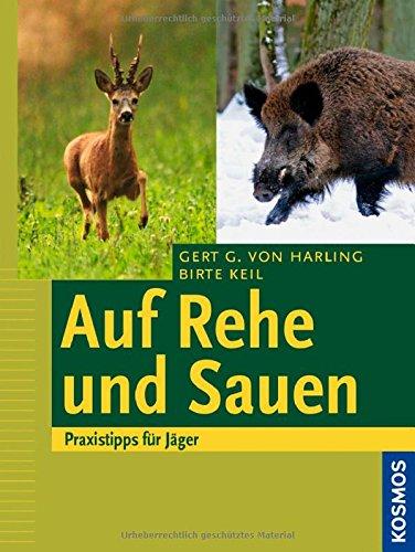 Auf Rehe und Sauen: Praxistipps für Jäger