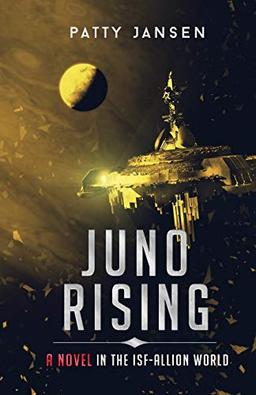 Juno Rising: An ISF-Allion novel