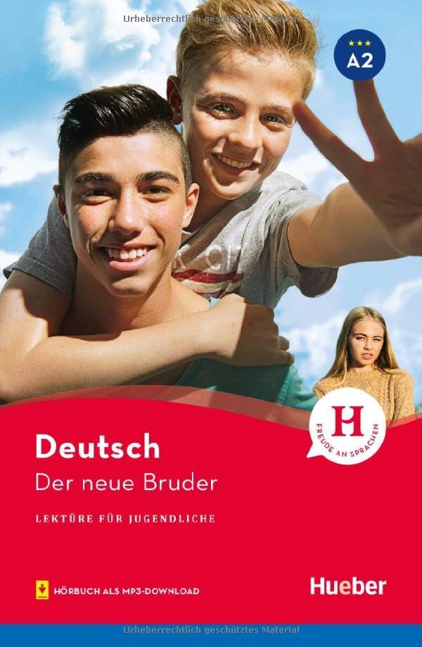 Der neue Bruder: Lektüre mit Audios online (Lektüre für Jugendliche)