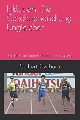 Inklusion: Die Gleichbehandlung Ungleicher: Das Recht zur Teilnahme an der Konkurrenz