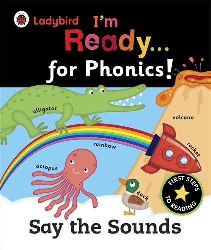 Ladybird I'm Ready for Phonics: Say the Sounds - A Ladybird BIG Book (Im Ready for Phonics Big Book)