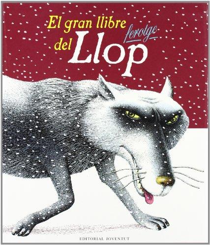 El gran llibre del llop ferotge (LA HORA DEL CUENTO)