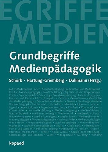 Grundbegriffe Medienpädagogik: 6., neu verfasste Auflage